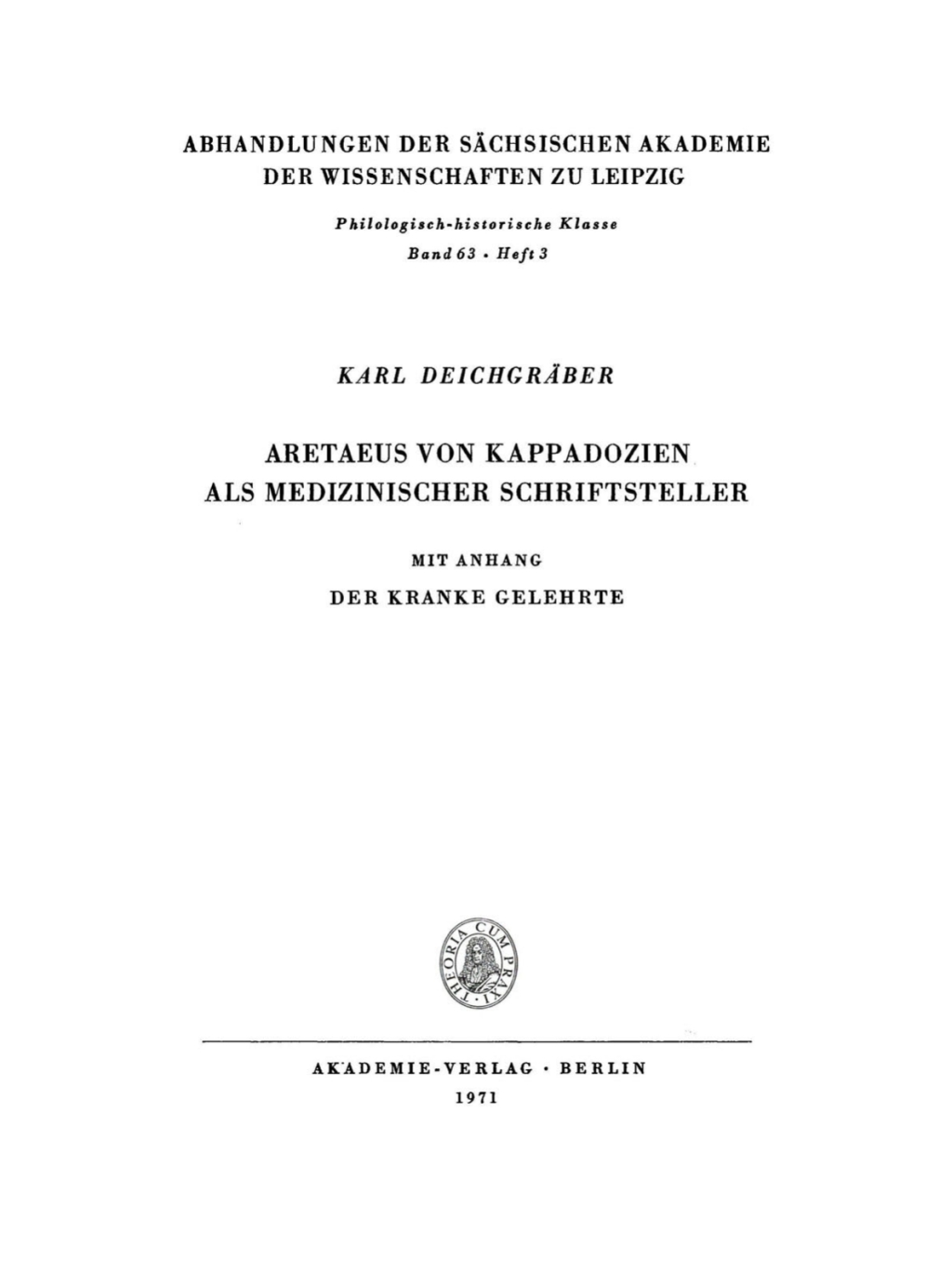 Aretaeus von Kappadozien als medizinischer Schriftsteller Mit Anhang: Der Kranke Gelehrte 1st Edition