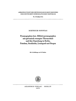 Titelbild: Pyranographen bzw. Effektivpyranographen mit galvanisch erzeugter Thermosäule und ihre Erprobung in Berlin, Potsdam, Stockholm, Leningrad und Bergen 1st edition 9783112786666