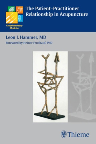 Cover image: The Patient-Practitioner Relationship in Acupuncture 1st edition 9783131488411