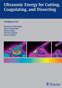 Imagen de portada: Ultrasonic Energy for Cutting, Coagulating, and Dissecting 1st edition 9781588900654