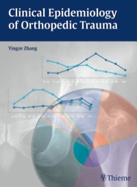 Cover image: Clinical Epidemiology of Orthopedic Trauma 1st edition 9783131660411