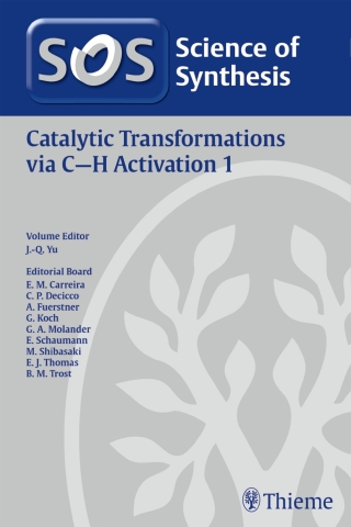 表紙画像: Science of Synthesis: Catalytic Transformations via C-H Activation Vol. 1 1st edition 9783131711410