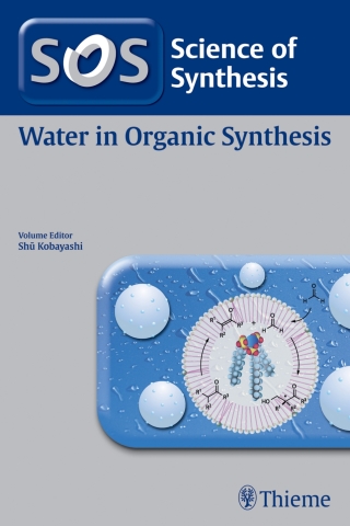 Cover image: Science of Synthesis: Water in Organic Synthesis 1st edition 9783131693518