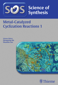 Cover image: Science of Synthesis: Metal-Catalyzed Cyclization Reactions Vol. 1 1st edition 9783131998712