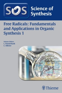 Cover image: Science of Synthesis: Free Radicals: Fundamentals and Applications in Organic Synthesis 1 1st edition 9783132435520