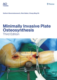 Cover image: Minimally Invasive Plate Osteosynthesis 3rd edition 9783132454255