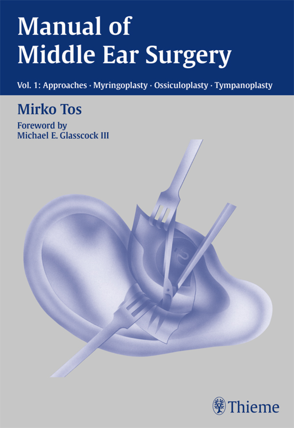 ISBN 9783131127013 product image for Manual of Middle Ear Surgery - 1st Edition (eBook) | upcitemdb.com