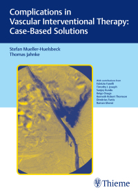 Cover image: Complications in Vascular Interventional Therapy: Case-Based Solutions 1st edition 9783131758316