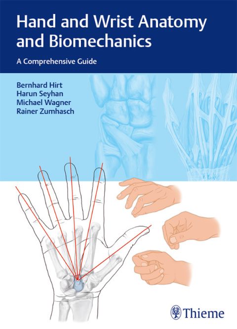 Hand and Wrist Anatomy and Biomechanics: A Comprehensive Guide, 1st Edition - FULL INSTANT DOWNLOAD | PDF DOCX EPUB