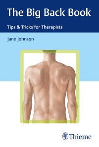 表紙画像: The Big Back Book: Tips & Tricks for Therapists 1st edition 9783132048218