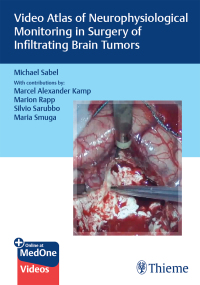 Cover image: Video Atlas of Neurophysiological Monitoring in Surgery of Infiltrating Brain Tumors 1st edition 9783132421462