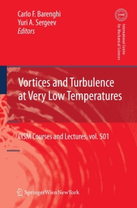 Imagen de portada: Vortices and Turbulence at Very Low Temperatures 1st edition 9783211094464