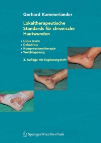 表紙画像: Lokaltherapeutische Standards für chronische Hautwunden 3rd edition 9783211224724