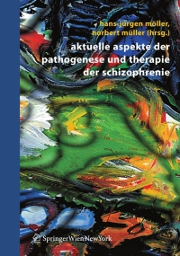 Cover image: Aktuelle Aspekte der Pathogenese und Therapie der Schizophrenie 1st edition 9783211290439
