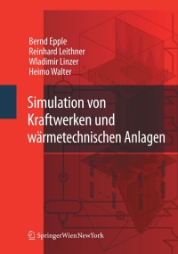 表紙画像: Simulation von Kraftwerken und wärmetechnischen Anlagen 1st edition 9783211296950