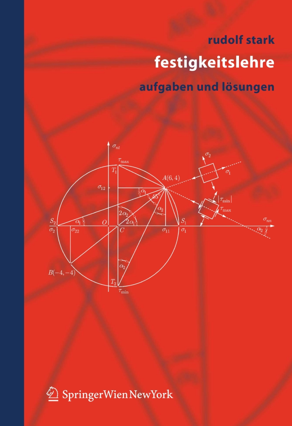 Festigkeitslehre Aufgaben und Lösungen