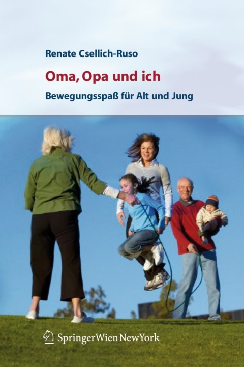 Oma, Opa und ich: Bewegungsspaß für Alt und Jung - FULL INSTANT DOWNLOAD | PDF DOCX EPUB