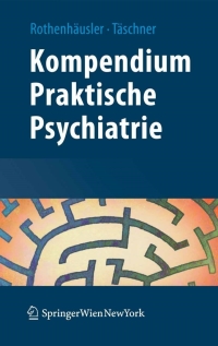 صورة الغلاف: Kompendium Praktische Psychiatrie 9783211486412