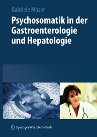Titelbild: Psychosomatik in der Gastroenterologie und Hepatologie 1st edition 9783211691588