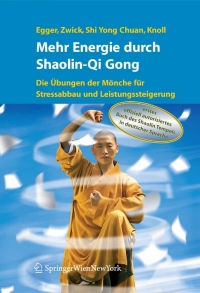 表紙画像: Mehr Energie durch Shaolin-Qi Gong 9783211335499