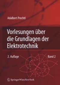 صورة الغلاف: Vorlesungen über die Grundlagen der Elektrotechnik 2nd edition 9783211724552