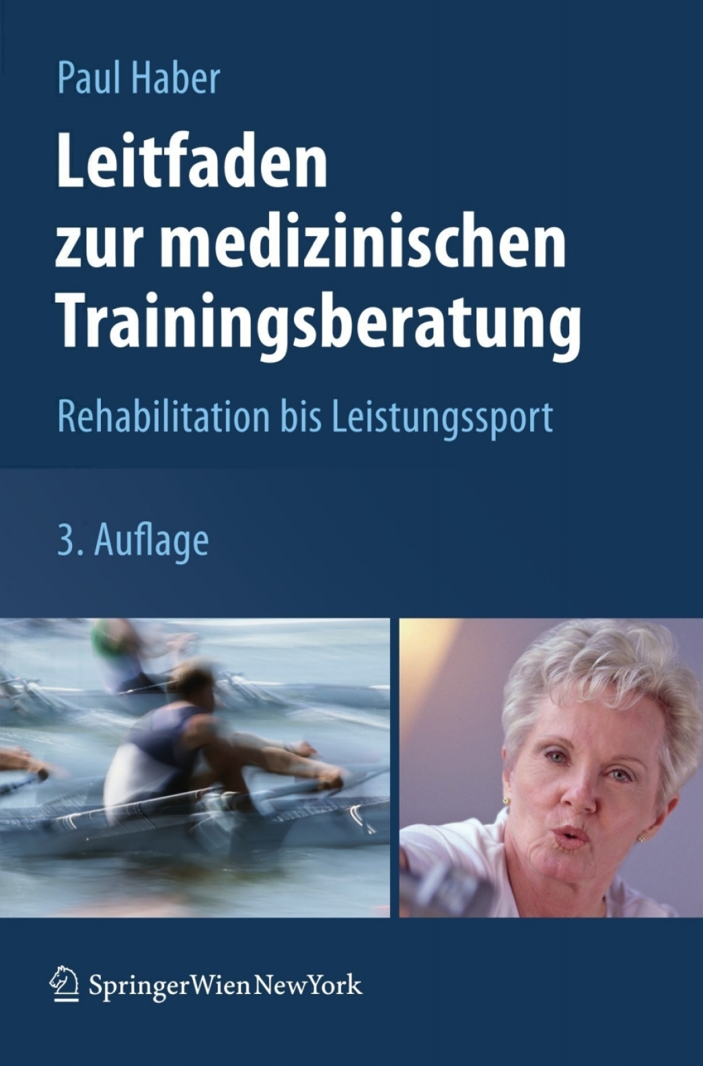 Leitfaden zur medizinischen Trainingsberatung Rehabilitation bis Leistungssport 3rd Edition