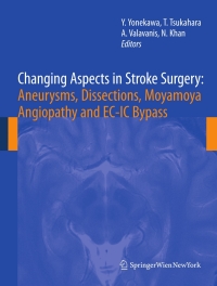 Cover image: Changing Aspects in Stroke Surgery: Aneurysms, Dissection, Moyamoya angiopathy and EC-IC Bypass 1st edition 9783211765883