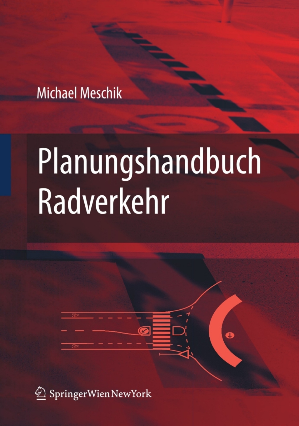Planungshandbuch Radverkehr