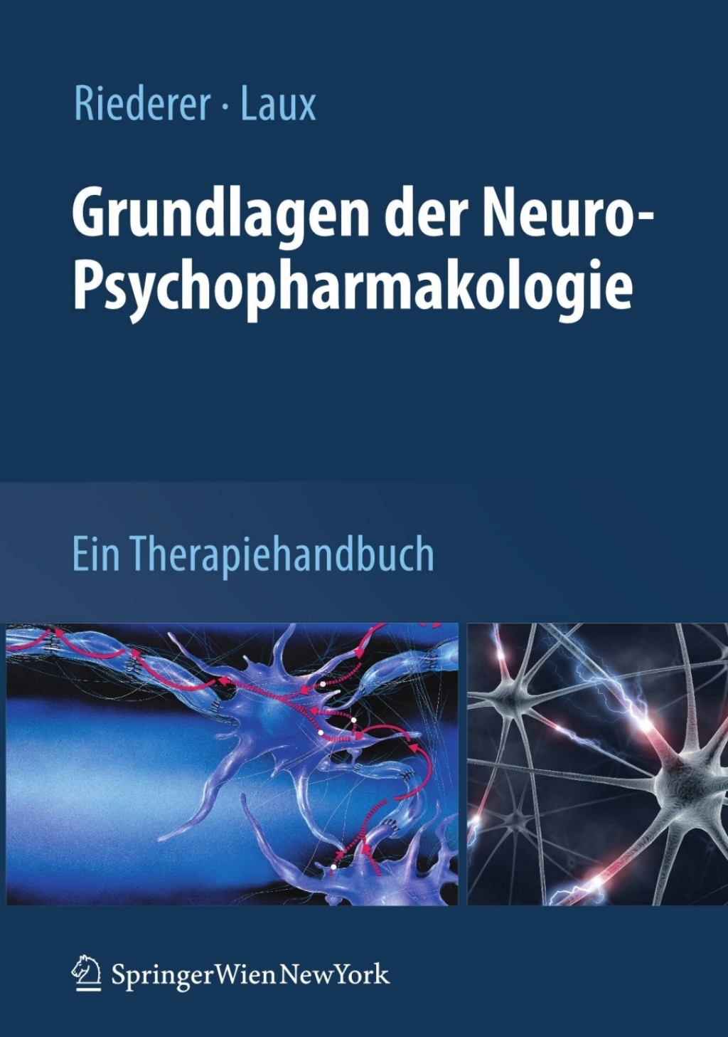 Grundlagen der Neuro-Psychopharmakologie Ein Therapiehandbuch