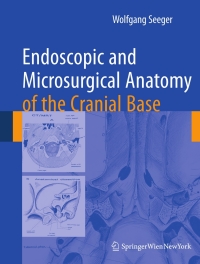 Titelbild: Endoscopic and microsurgical anatomy of the cranial base 9783211993194
