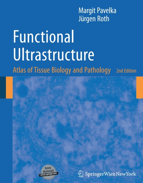 Functional Ultrastructure: Atlas of Tissue Biology and Pathology, 2nd Edition - FULL INSTANT DOWNLOAD | PDF DOCX EPUB