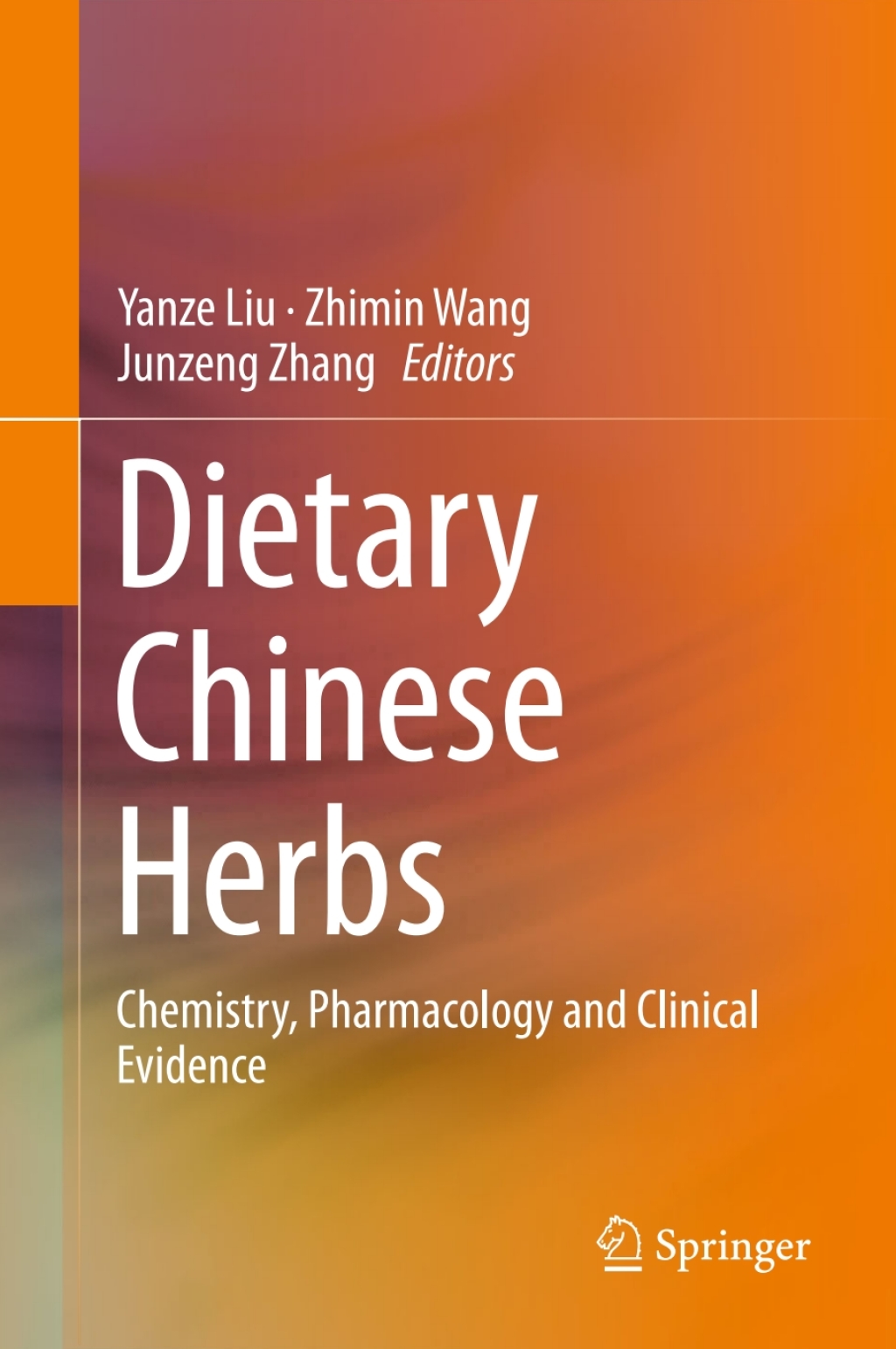 Dietary Chinese Herbs Chemistry, Pharmacology and Clinical Evidence