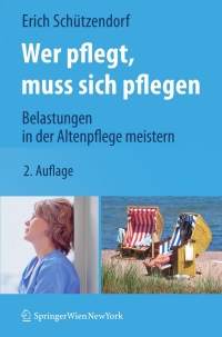 Cover image: Wer pflegt, muss sich pflegen 2nd edition 9783211996546