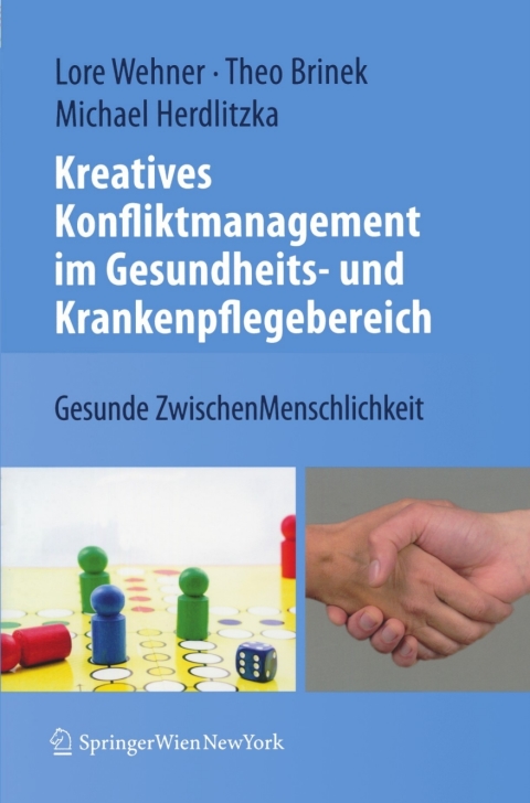 Kreatives Konfliktmanagement im Gesundheits- und Krankenpflegebereich: Gesunde ZwischenMenschlichkeit - FULL INSTANT DOWNLOAD | PDF DOCX EPUB