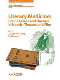Cover image: Literary Medicine: Brain Disease and Doctors in Novels, Theater, and Film 9783318022711
