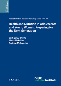 Cover image: Health and Nutrition in Adolescents and Young Women: Preparing for the Next Generation 9783318026719
