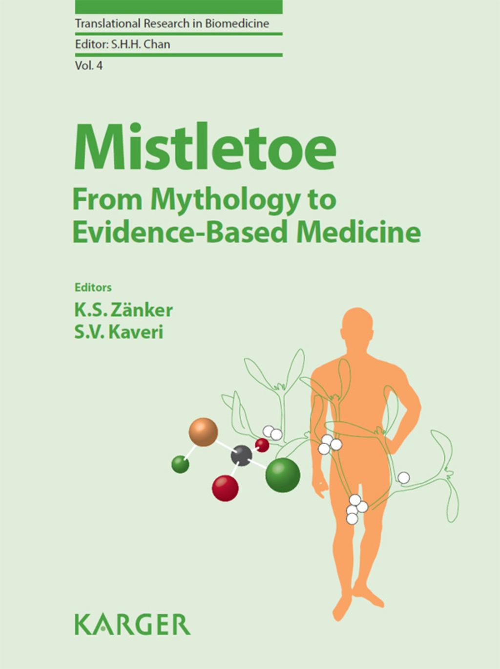 Mistletoe: From Mythology to Evidence-Based Medicine 1st Edition