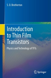 Cover image: Introduction to Thin Film Transistors 9783319000015