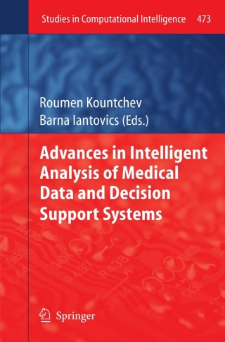Cover image: Advances in Intelligent Analysis of Medical Data and Decision Support Systems 9783319000282