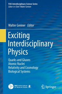Imagen de portada: Exciting Interdisciplinary Physics 9783319000466