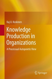 Titelbild: Knowledge Production in Organizations 9783319001036