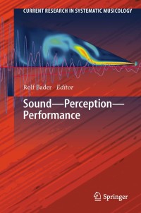 Imagen de portada: Sound - Perception - Performance 9783319001067