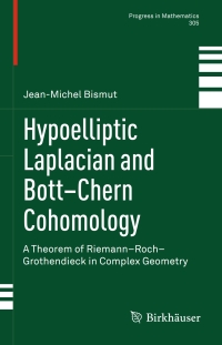 Cover image: Hypoelliptic Laplacian and Bott–Chern Cohomology 9783319001272