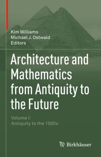 Cover image: Architecture and Mathematics from Antiquity to the Future 9783319001364