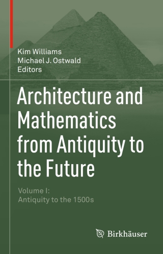 Imagen de portada: Architecture and Mathematics from Antiquity to the Future 9783319001364