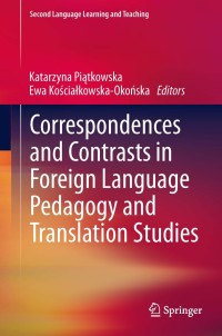 Cover image: Correspondences and Contrasts in Foreign Language Pedagogy and Translation Studies 9783319001609
