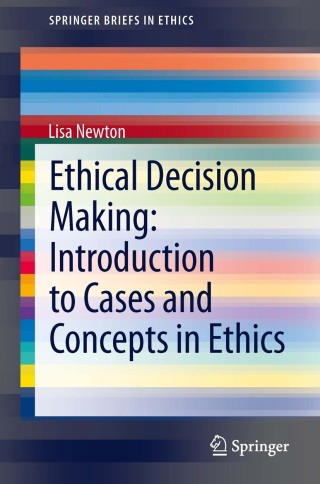 Titelbild: Ethical Decision Making: Introduction to Cases and Concepts in Ethics 9783319001661