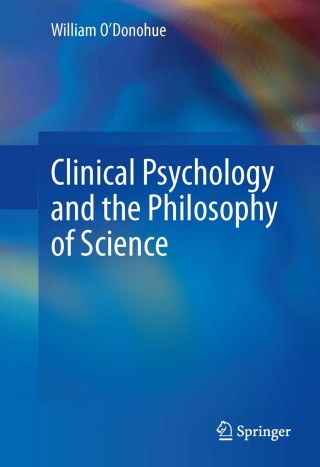 صورة الغلاف: Clinical Psychology and the Philosophy of Science 9783319001845