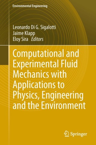 Immagine di copertina: Computational and Experimental Fluid Mechanics with Applications to Physics, Engineering and the Environment 9783319001906
