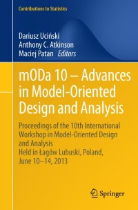 Cover image: mODa 10 – Advances in Model-Oriented Design and Analysis 9783319002170